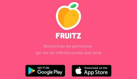 fruitz appli de rencontre|Télécharger Fruitz